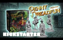 Penny Dreadfun - zapowiedź naszej nowej gry planszowej