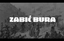 "ZABIĆ BURA" | Film Dokumentalny | 2020