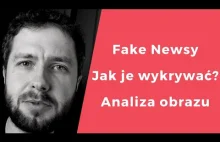 Jak sprawdzić, czy fotka jest fejkiem? [tutorial]