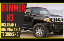 HUMMER H3 Oglądamy Autko i rozwiązania techniczne