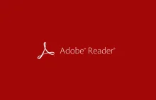 Adobe wycofało Flasha w programach Acrobat i Reader