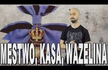 Męstwo, kasa, wazelina - historia polskich orderów. Historia Bez Cenzury