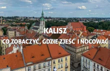 Kalisz - co zobaczyć, gdzie zjeść i gdzie nocować