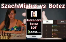 SzachMistrz Maciej Sroczyński vs Alexandra Botez BOT chess.com