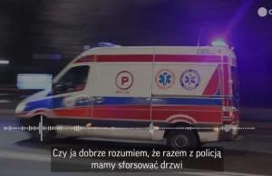 "Jak przyjedzie policja, robimy wjazd do szpitala". Dramatyczne nagrania...