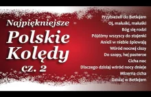 █▬█ █ ▀█▀ Najpiękniejsze Tradycyjne Polskie Kolędy - zestaw 11 kolęd cz. 2