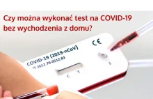 Czy można wykonać test na COVID-19 bez wychodzenia z domu?