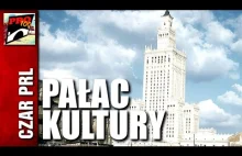 Czar PRL - Pałac Kultury w czasach PRL