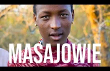 Masajowie. Dlaczego nie ma ludzi wolnych?