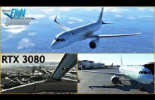 Microsoft Flight Simulator 2020 - poziom realizmu na przykładzie Airbusa A320