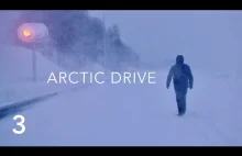 Arktyczny Szlak | ARCTIC DRIVE | Odcinek 3/5 | 4K