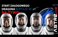 Start Załogowego Dragona SpaceX Crew-1 na żywo - Astro LIVE