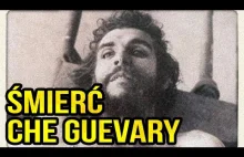 Jak wygladao zabojstwo Che Guevary