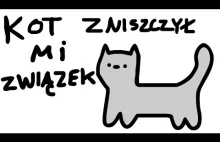 Pasta-animacja: "KOT ZNISZCZYŁ MI ZWIĄZEK"