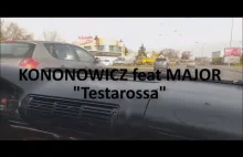 KONONOWICZ feat Major "Testarossa"