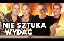 Nie sztuka wydać...