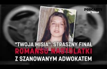 "Twoja Misia". Straszny finał romansu nastolatki z adwokatem.