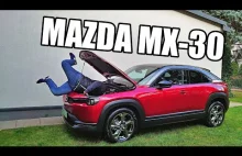 Mazda MX-30 EV - pokaż kotku co masz w środku (PL) - test i jazda próbna