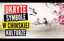 CHIŃSKA KULTURA BOGATA SYMBOLE // UKRYTE ZNACZENIE W OBRAZACH