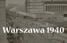 Warszawa w 1940 roku na filmie żołnierza niemieckiego