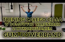 Trening całego ciała w domowych warunkach z wykorzystaniem gum powerband