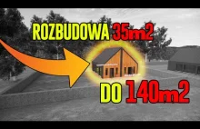 Jak rozbudować dom na zgłoszenie 2x35 m2 4x35 m2