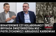 Brygada Świętokrzyska NSZ. Bohaterowie czy kolaboranci?