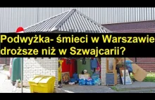 Śmieci- podwyżka w Warszawie- drożej niż w Szwajcarii?
