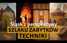 Górny Śląsk inaczej: Z perspektywy cegły, szkła i metalu