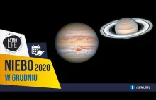 Wielka koniunkcja Jowisza i Saturna! Geminidy w nowiu - Niebo w grudniu 2020