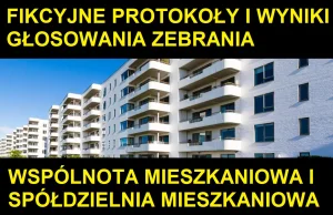 Fikcyjne protokoły i wyniki głosowania- czyli jak z mniejszości zrobić większość