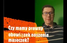 Czy mamy prawny obowiązek noszenia masek? Komentarz prawnika