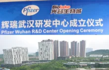 Pfizer od 10 lat ma swoje R&D Center w… Wuhan...