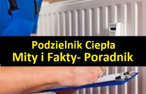 Podzielniki Ciepła- Mity i Fakty- Poradnik