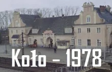 Przejazd przez miasto Koło(Wielkopolskie) w 1978 roku oraz okolice. HD