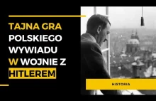 Tajna gra polskiego wywiadu w wojnie z Hitlerem