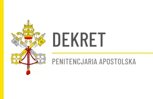 Penitencjaria Apostolska ogłosiła odpusty związane z Rokiem św. Józefa |...