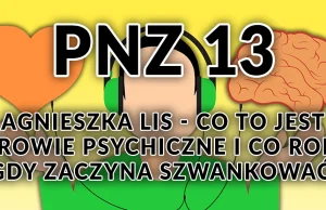 Co to jest zdrowie psychiczne i co robić, gdy zaczyna szwankować? [Podcast]