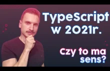 Czym jest TypeScript? Czy zdominuje JavaScript w 2021?