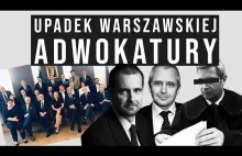 Historia upadku warszawskiej adwokatury. Część 1