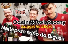 Test win z marketu na święta, czy wino za 25 zł wygra z "Bordeaux" za 289zł?