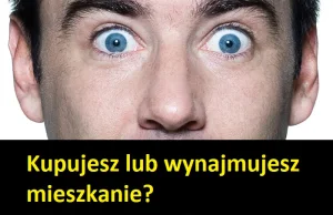 Gdy kupujesz lub wynajmujesz mieszkanie, miej oczy szeroko otwarte #Poradnik