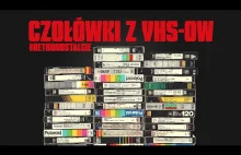 Stare czołówki polskich dystrybutorów kaset VHS.