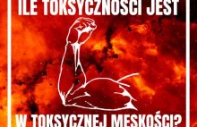 Feministki: odwaga, sprawność fizyczna i siła to cechy "toksycznej męskości".