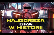 Cyberpunk 2077 to najgorsza gra w historii?