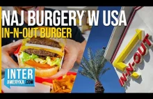 NAJLEPSZE Burgery w USA - IN-n-OUT BURGERY + Sekretne Menu !!!