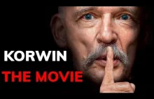 KORWIN THE MOVIE - Film Dokumentalny o Januszu Korwin-Mikke