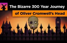 Dziwne 300-letnie przygody głowy Olivera Cromwella