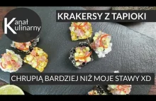 Chrupiace chrupki / krakersy z tapioki + tatar z tuńczyka.