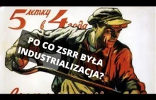 Dlaczego Związek Radziecki potrzebował Industrializacji?